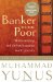  Banker to the Poor: Micro-Lending and the Battle Against World Poverty