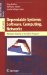 Dependable Systems:Software, Computing, Networks: Research Results of the DICS Program
