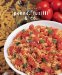  Penne, Fusilli & Co.: Just Great Recipes
