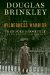 The Wilderness Warrior: Theodore Roosevelt and the Crusade for America