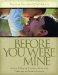  Before You Were Mine: Discovering Your Adopted Child's Lifestory