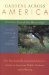  Gardens Across America: The American Horticulatural Society's Guide To American Public Gardens And Arboreta; East of the Mississippi