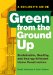  Green from the Ground Up: Sustainable, Healthy, and Energy-Efficient Home Construction