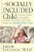 The Socially Included Child