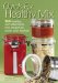  Easy Make-ahead Mixes: 150 Healthy and Affordable Mix Recipes to Stock Your Kitchen