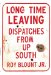  Long Time Leaving: Dispatches from Up South