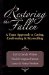  Restoring the Fallen: A Team Approach to Caring, Confronting & Reconciling