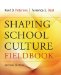 The Shaping School Culture Fieldbook