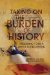  Taking on the Burden of History: Presuming to Be a United States Marine