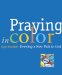  Praying in Color: Drawing a New Path to God