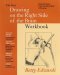 The New Drawing on the Right Side of the Brain Workbook: Guide Practice in the Five Basic Skills of Drawing
