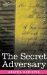 The Secret Adversary
