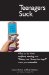  Teenagers Suck: What to Do When Missed Curfews, Texting, and 