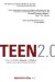  Teen 2.0: What Every Parent, Educator, and Student Needs to Know About Ending Teen Turmoil