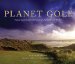  Planet Golf 2010 Calendar: Featuring Great Golf Courses Around the World