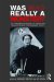 Was Mao Really a Monster?: The Academic Response to Chang and Halliday's Mao the Unknown Story