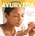  Ayurveda: Asian Secrets of Wellness, Beauty and Balance