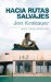  Hacia rutas salvajes/ Into the Wild