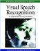 Visual Speech Recognition: Lip Segmentation and Mapping