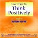  Learn How to Think Positively