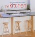 The Kitchen: Creating Contemporary Homes