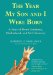 The Year My Son and I Were Born: A Story of Down Syndrome, Motherhood, and Self-discovery