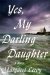  Yes, My Darling Daughter