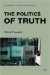 The Politics of Truth