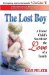 The Lost Boy: A Foster Child's Search for the Love of a Family