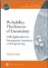  Probability:the Science of Uncertainty: With Applications to Investments, Insurance, and Engineering