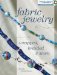  Fabric Jewelry Wrapped, Braided and Sewn