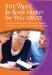  101 Ways to Score High On Your GMAT: What You Need to Know About the Graduate Management Admission Test Explained Simply