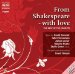  From Shakespeare - With Love: The Best of the Sonnets