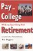  Pay for College Without Sacrificing Your Retirement: A Guide to Your Financial Future