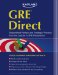  GRE Exam Direct: Streamlined Review and Strategic Practice from the Leader in Gre Prep