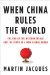  When China Rules the World: The End of the Western World and the Birth of a New Global Order