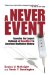A Never Event: Exposing the Largest Outbreak of Hepatitis C in American Healthcare History