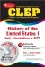 The Best Test Preparation for the Clep History Of The United States I: Early Colonizations to 1877