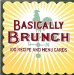  Basically Brunch
