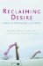  Reclaiming Desire: 4 Keys to Finding Your Lost Libido