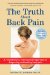 The Truth About Back Pain: A Revolutionary, Individualized Appraoch to Diagnosing and Healing Back Pain