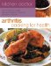  Arthritis Cooking for Health: Over 50 Delicious Recipes Designed to Relieve the Symptoms of Arthritis