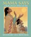  Mama Says: A Book of Love for Mothers and Sons