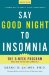  Say Goodnight to Insomnia