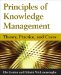  Principles of Knowledge Management: Theory, Practice and Cases