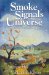 Smoke Signal from the Universe: A Path to Fulfillment at Work