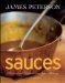  Sauces: Classical and Contemporary Sauce Making