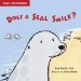  Does a Seal Smile?