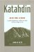 Katahdin, An Historic Journey: Legends, Exploration, And Preservation of Maine's Highest Peak