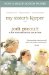  My Sister's Keeper: A Novel